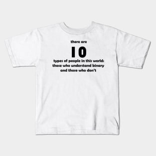 10 types of people Software Development humor / humour binary Kids T-Shirt